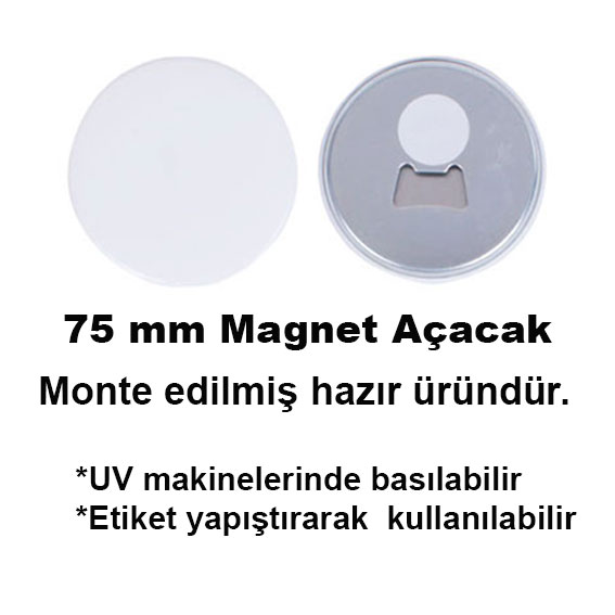 Uv Baskı İçin 75 mm Magnet Açacak (50 adet) - 1
